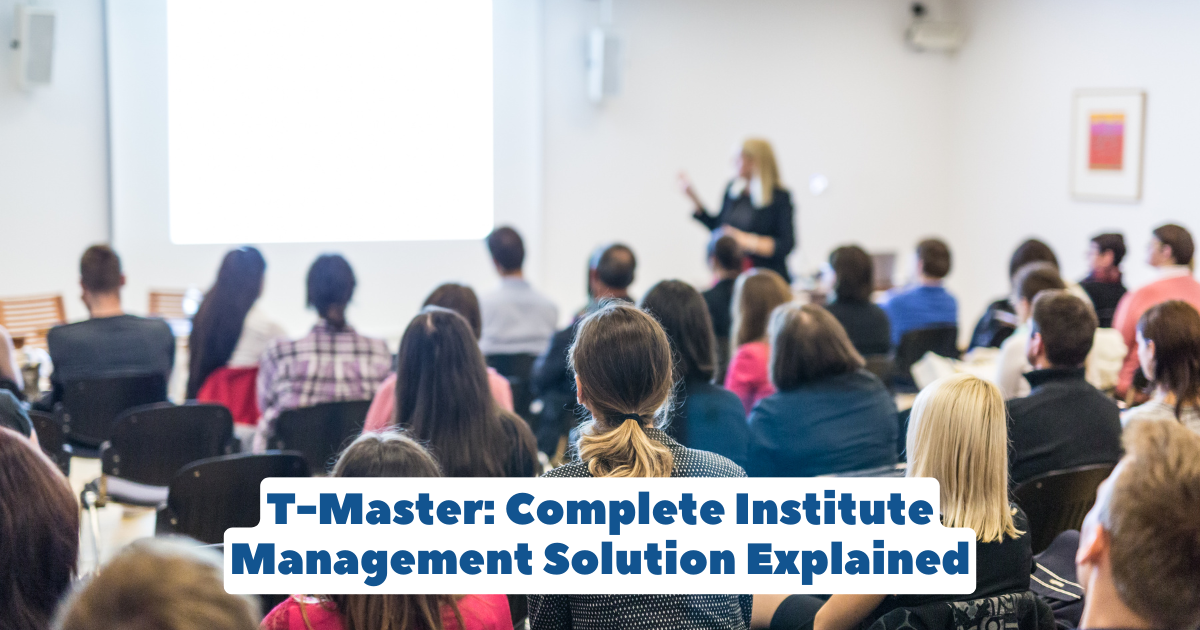T-Master Complete Institute Management Solution Explained (1).png